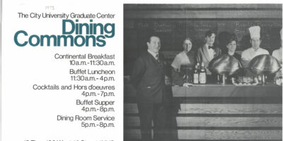 Poster that reads "The City University Graduate Center Dining Commons" and then offers a schedule of service for the day.