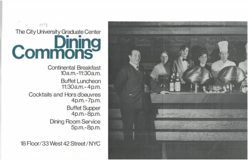 Poster that reads "The City University Graduate Center Dining Commons" and then offers a schedule of service for the day.